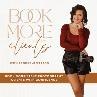 book more clients photography podcast