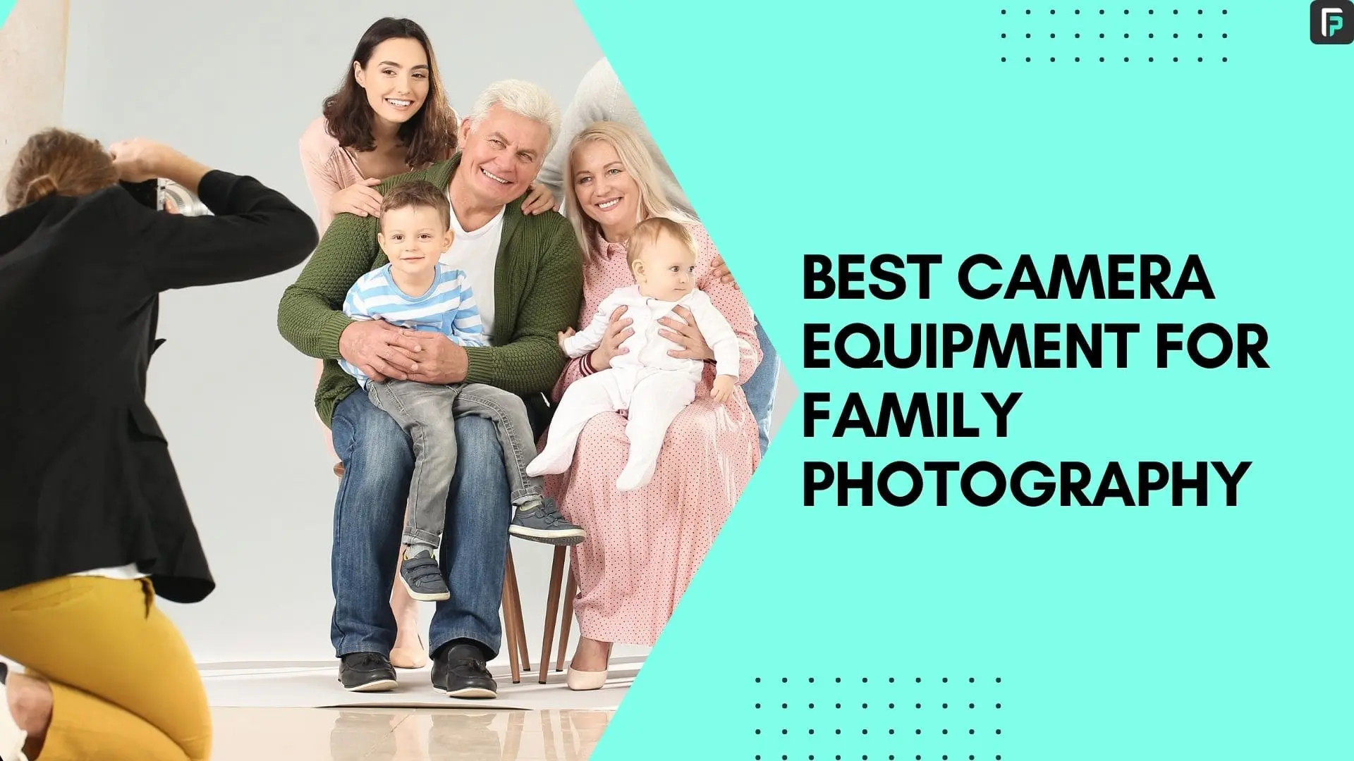 Best Equipment for Family Photography