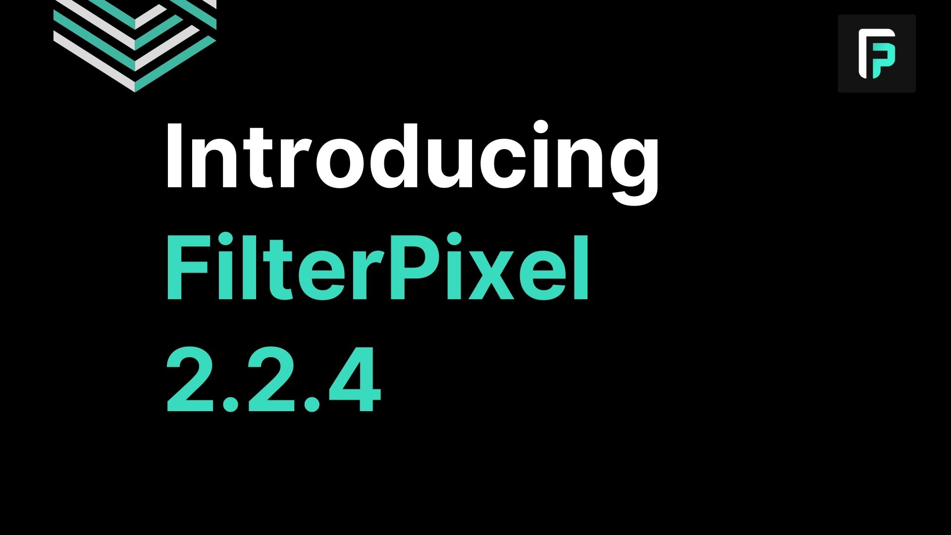 introducing FilterPixel 2.2.4