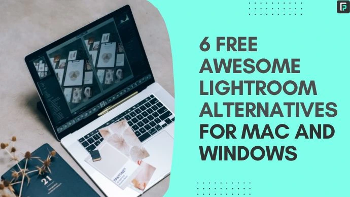 6 free awesome lightroom alternatives in 2023 for mac and windows