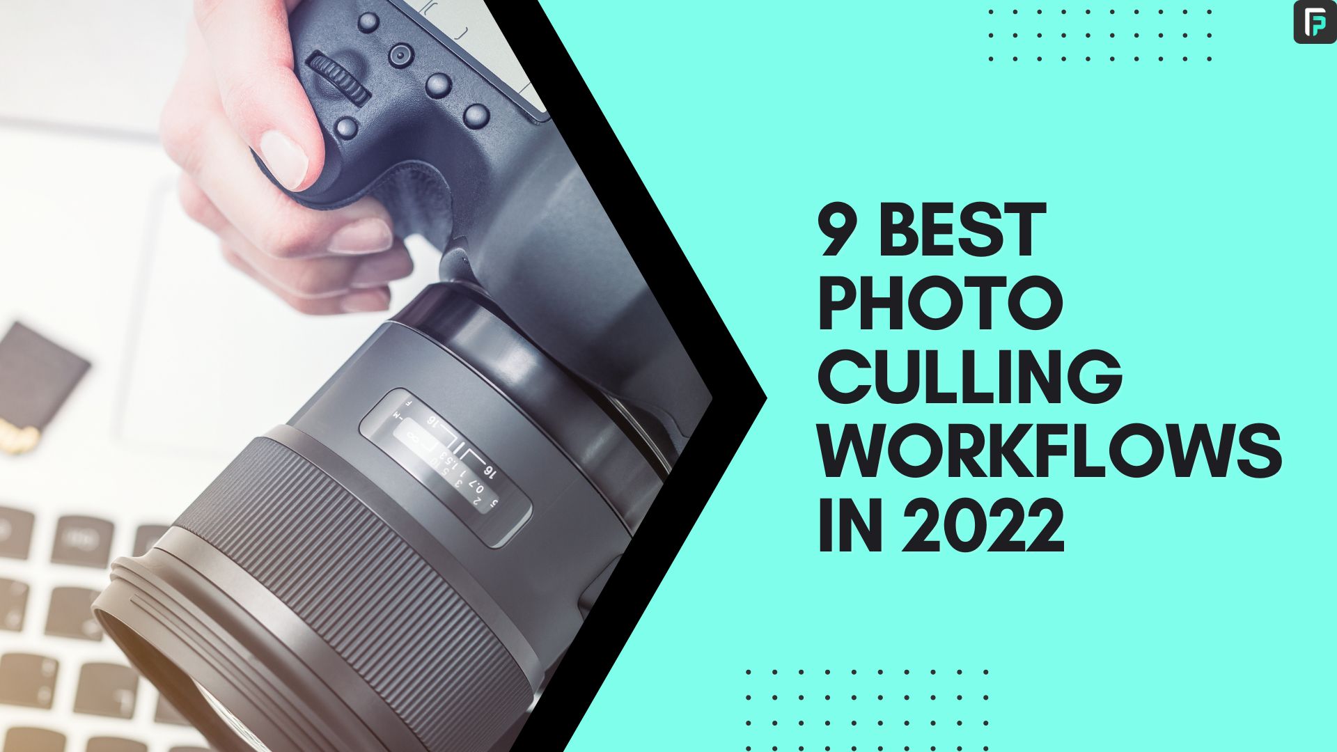 9 Best Photo Culling Software Workflows in 2023